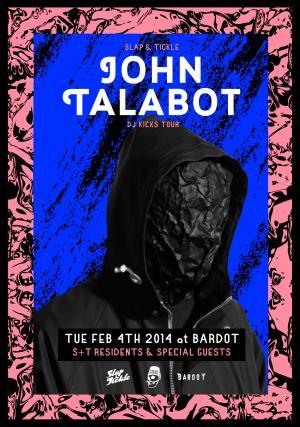 John Talabot DJ Kicks Tour | 2.4 | Slap & Tickle