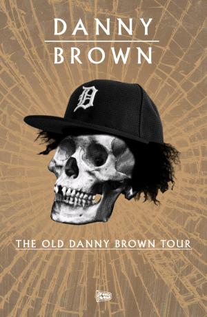 The Old Danny Brown Tour