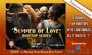 VIP Rooftop Singles Party @Hudson Terrace