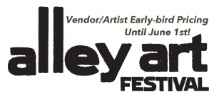 Alley Art Festival- Vendor/Artist Registration(Food/Merchandise)