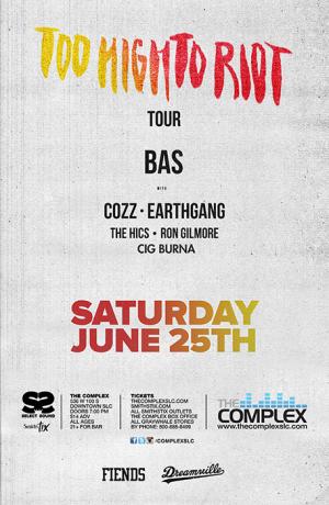 BAS - Too High To Riot Tour