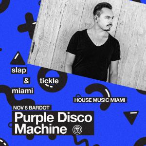 Purple Disco Machine I Slap & Tickle I 11.8