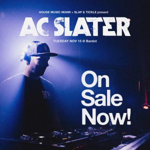AC Slater I Slap & Tickle I 11.15