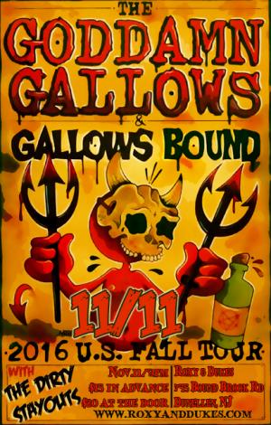 TheGoddamnGallows/GallowsBound/TheDirtyStayouts