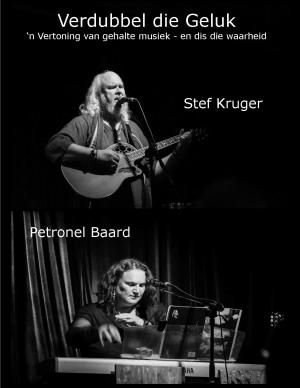 Verdubbel die Geluk - Petronel Baard & Stef Kruger