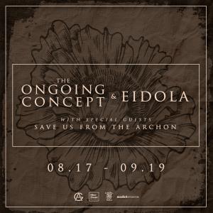 The Ongoing Concept / Eidola / Save Us From the Ar