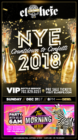 NYE 2018 @ El Hefe Scottsdale