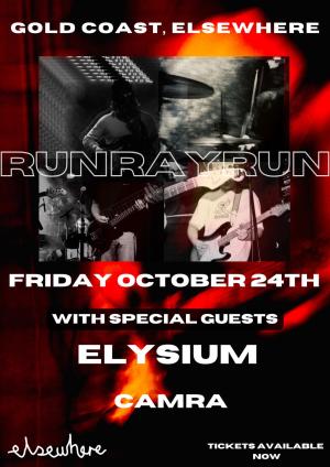 Run Ray Run (live) + Elysium & CAMRA