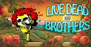 Live Dead & Brothers
