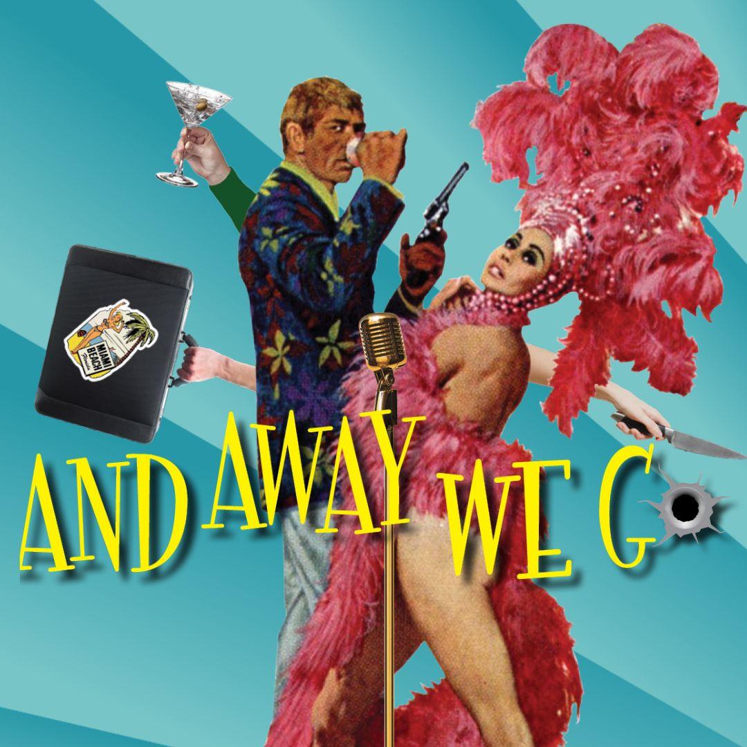 Tickets For And Away We Go In Milford From ShowClix