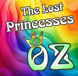 The Lost Princesses of OZ