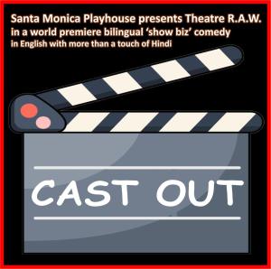 Cast Out - a Theatre R.A.W. bilingual comedy world premiere