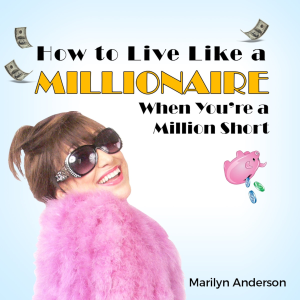 How To Live Like a Millionaire When You&rsquo;re a Million Short a BFF 2026 Free Event
