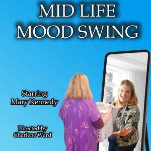 Mid Life Mood Swing a BFF 24 in 25 Free Event