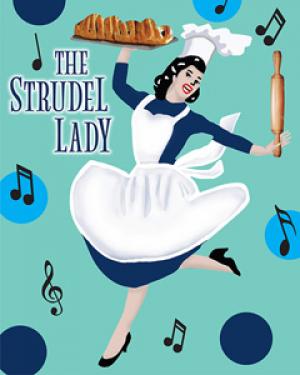 THE STRUDEL LADY, by Shirl Solomon