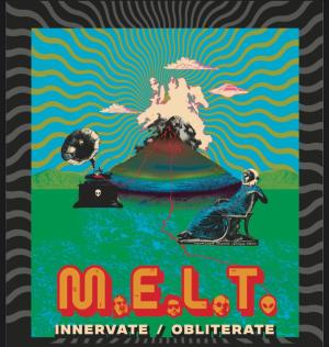 M.E.L.T. w/ Tony From Bowling and Sunny Daze & The Weathermen