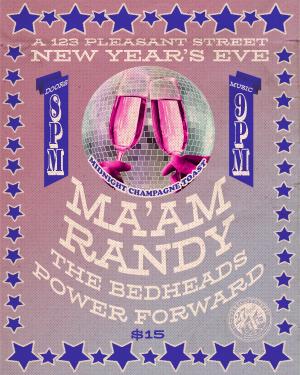 New Year's Eve BASH with Ma'aM, Randy, Power Forward, and The Bedheads