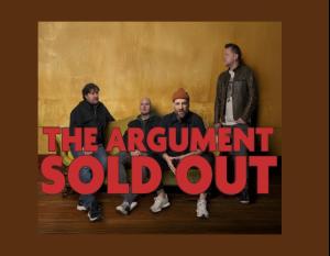 The Argument w/ Ryan Wright  SOLD OUT!!!