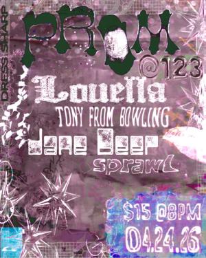 Pleasant Street Prom feat. Louella, Tony From Bowling, Jane Deer, and Sprawl