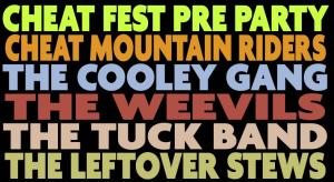 CheatFest PreParty with Cheat Mountain Riders, Cooley Gang, The Weevils, Tuck Band, Leftover Stews