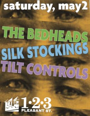 The Bedheads, Silk Stockings, Tilt Controls