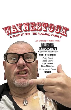 WAYNESTOCK A Benefit For The Rowand Family