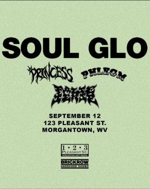 Soul Glo w/ Princess, Phlegm, False Sense
