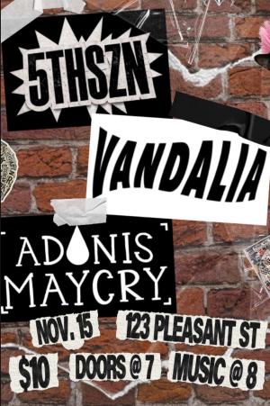 5thSZN, Vandalia, and Adonis Maycry