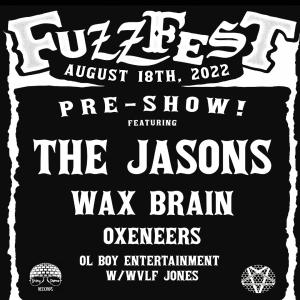 Fuzzfest Pre-Party: The Jasons, Wax Brain, Oxeneers, Ol Boy Ent. w/ Wolf Jones