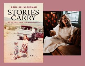 Dena Schusterman, Stories Carry