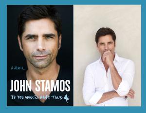 John Stamos, If You Would Have Told Me: A Memoir