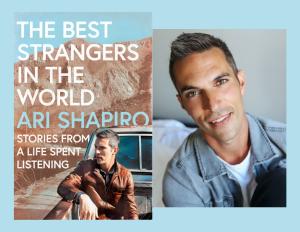 Ari Shapiro, The Best Strangers in the World