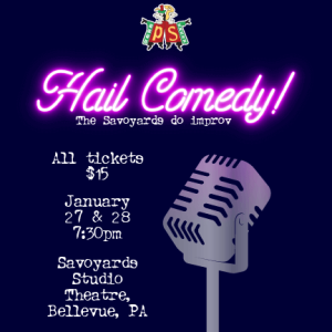 Hail Comedy! The Savoyards Do Improv!