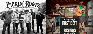 Pickin' Roots with special guest Rust Belt Risings