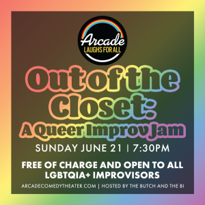 Out of the Closet: A Queer Improv Jam