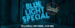 Blue Light Special