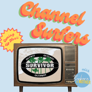 Channel Surfers with Barbara, A Mother