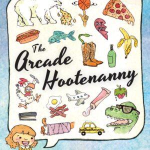 The Arcade Hootenanny
