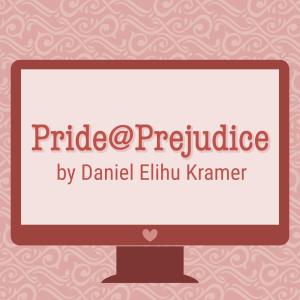 Pride @ Prejudice