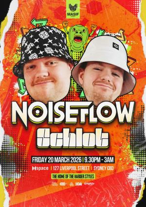 Masif presents Noiseflow & Schlot