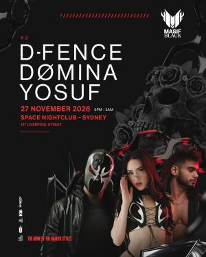 Masif Black presents D-Fence / Domina / Yosuf