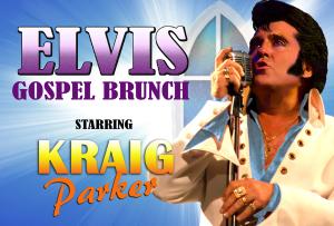 Elvis Gospel Brunch starring Kraig Parker