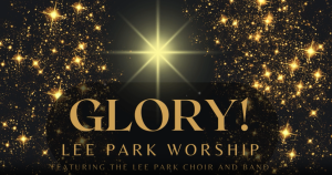 Lee Park Worship-Glory- 12 15 6pm