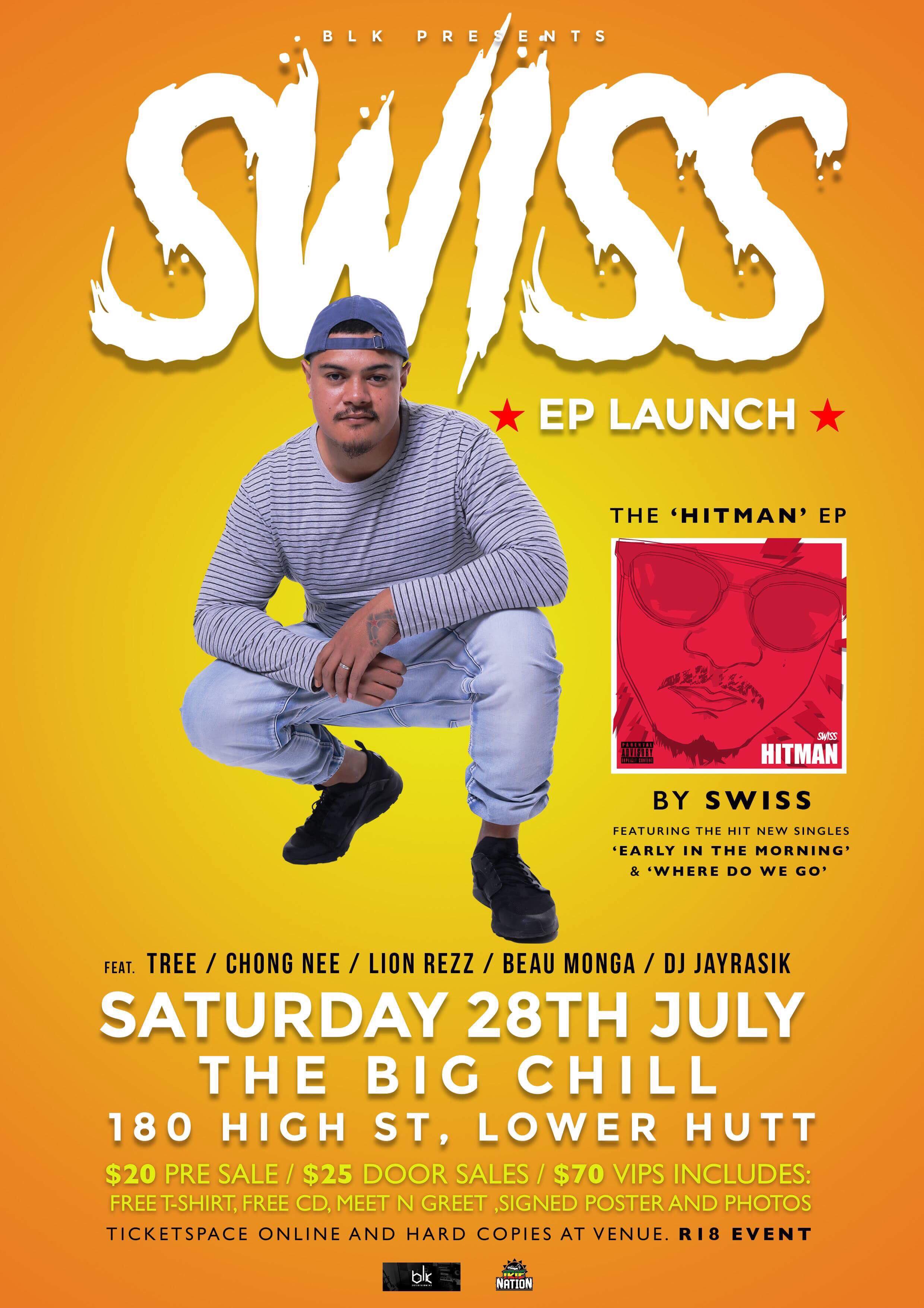Tickets for SWISS 'HITMAN' EP LAUNCH Lower Hutt in Lower Hutt from