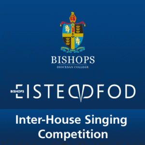 BISHOPS EISTEDDFOD: INTER-HOUSE SINGING COMPETITION 2026