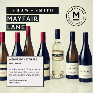 Shaw + Smith @ Mayfair Lane