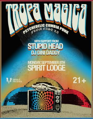 Tropa Magica @ Spirit Lodge