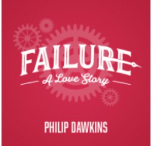 Failure: A Love Story