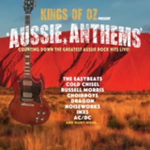 KINGS OF OZ - Aussie Anthems Show