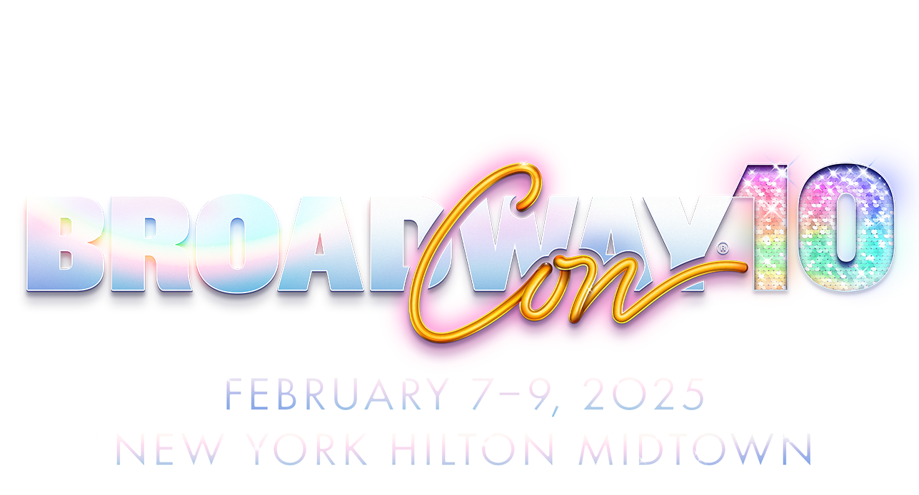 Tickets for BroadwayCon 2025 from Mischief Management